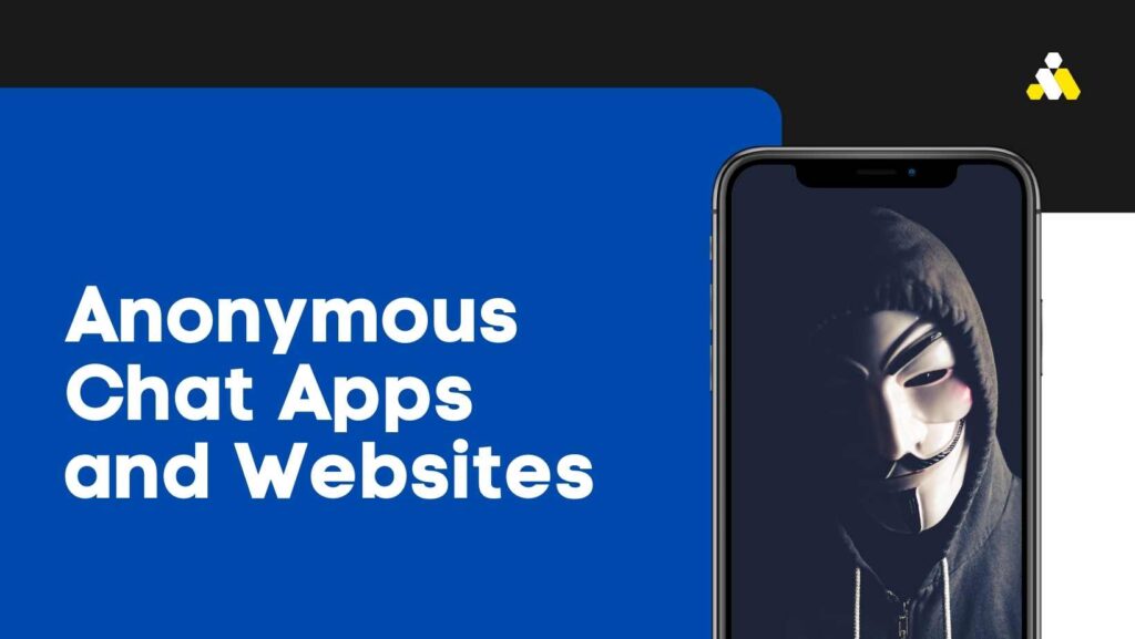Anonymous Chat Apps and Websites