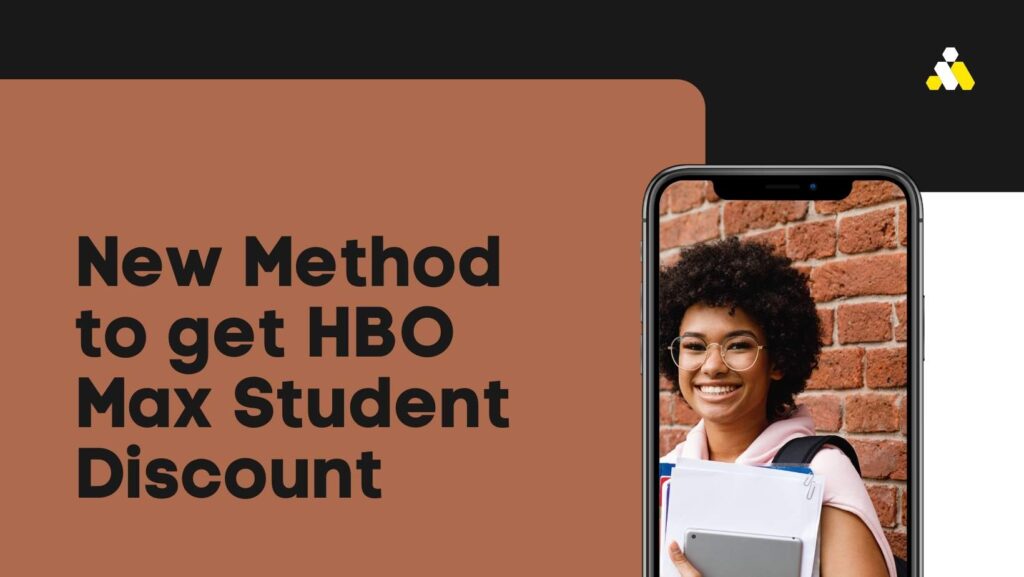 New Method to get HBO Max Student Discount