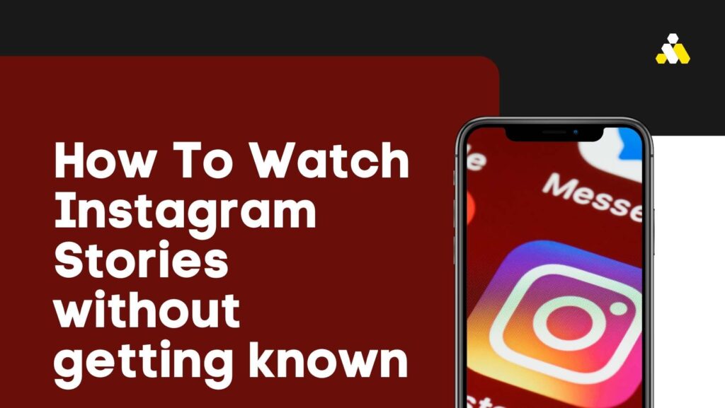 Watch Instagram Stories without getting known